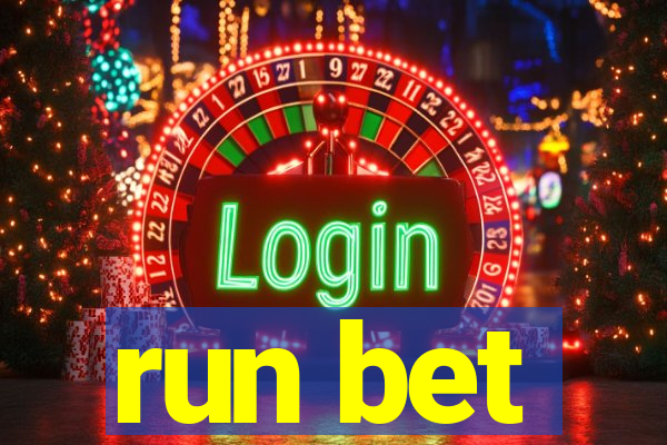 run bet